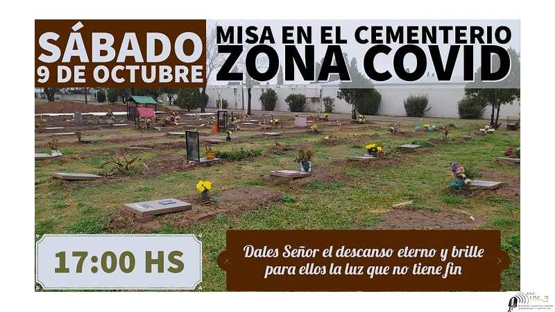 Sábado 9 de Octubre se realizará una misa en el sector de los difuntos por el Covid hora 17,00 cementerio de Esperanza