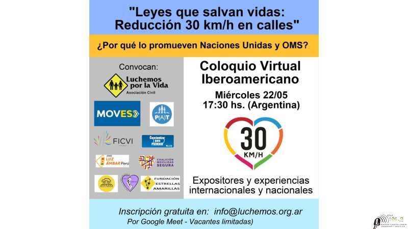 Coloquio Virtual Iberoamericano “Leyes que salvan vidas, reducción a 30 km/h en calles”.