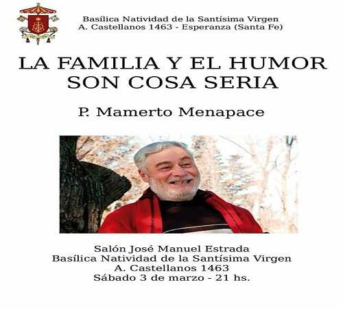 sábado 3 de marzo estará en Esperanza el padre Mamerto Menapace, brindando una charla en el Salón Estrada.