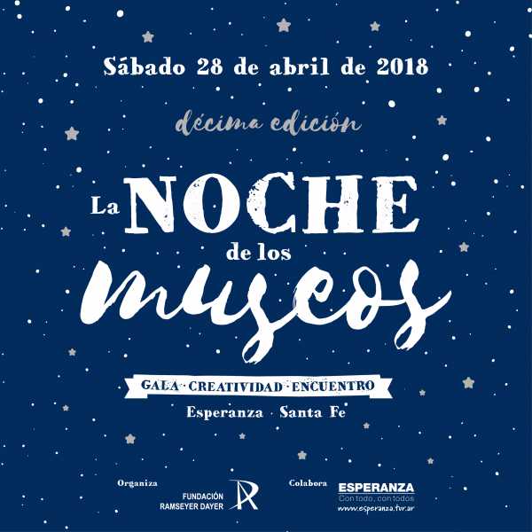 Noche de los Museos 2018 - 10º edición. 28 de abril 2018 17 a 24 H. aqui programa