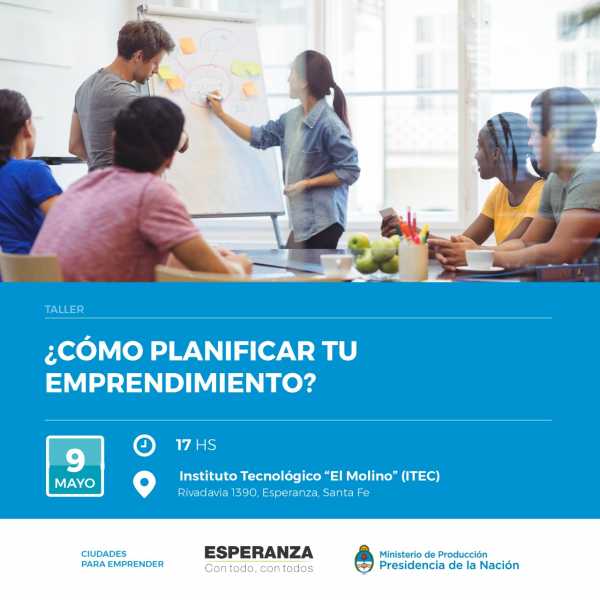 Nuevo Taller “Armado del mapa de ruta de tu emprendimiento” 09 de Mayo de 17 a 20 hs. en el Instituto Tecnológico “El Molino”,