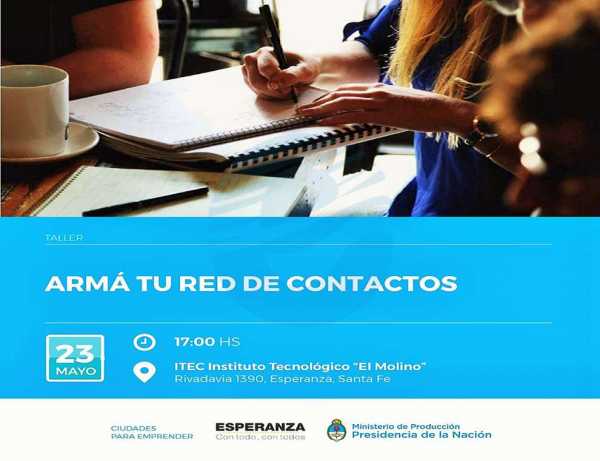taller sobre “redes de apoyo”, el cual se desarrollará el miércoles 23 de Mayo de 17 a 20 hs. en el Instituto Tecnológico “El Molino”
