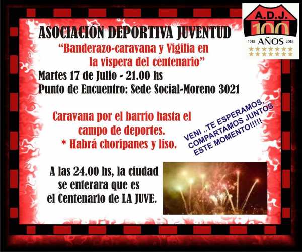 Asoc Dep Juv 17  de julio realizaran vigilia y a las 24 horas se celebrará el Centenario