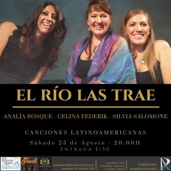 La Fundación Ramseyer Dayer invita a un concierto de música latinoamericana que presentará el trío “El río las trae”,