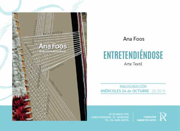 Miércoles 24 de octubre  20: 30 horas  Fundación Ramseyer Dayer dejará inaugurada la muestra “Entretendiéndose”, de la artista Ana Foos de la ciudad de Buenos Aires.