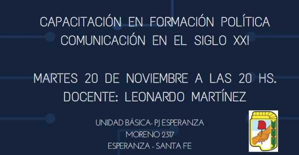 Martes 20 a las 20 horas en Unidad Basica P.J  Charla capacitación en Formación Politica Información Siglo xxi