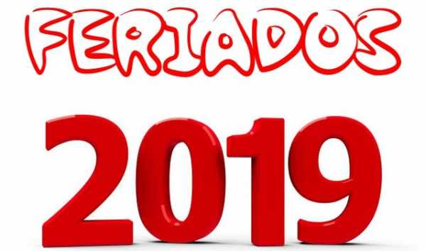 AQUI TENEMOS LOS FERIADOS PARA EL AÑO 2019 