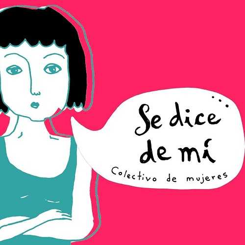 Se dice de mi -Colectivo de mujeres envió una nota a Ana Meiners, mujer e intendenta (ver aqui detalles)