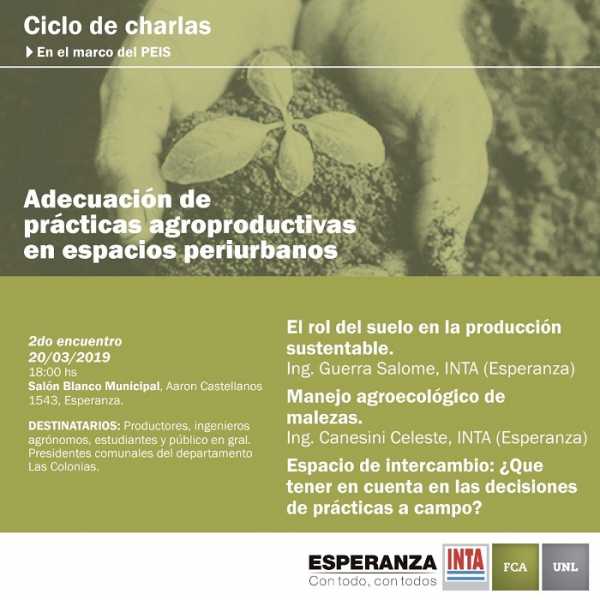 El Gobierno de la ciudad invita a participar del 2do Encuentro del Ciclo de Charlas “Adecuación de prácticas agroproductivas en espacios periurbanos” 20/3/2019 18,00 hs.