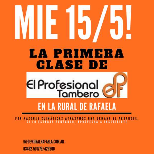 El profesional tambero se posterga su inicio por una semana