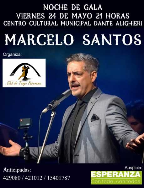 Noche de Gala Club del Tango Viernes 24 de mayo, 21 horas.Coro Esperanza Tango y la presentación estelar de Marcelo Santos