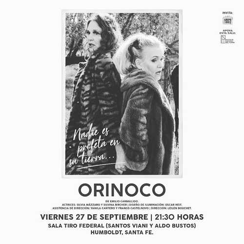 ORINOCO la buena obra de teatro llega a Humboldt viernes 27/9 21,30 hs Sala Tiro Federal Humboldt