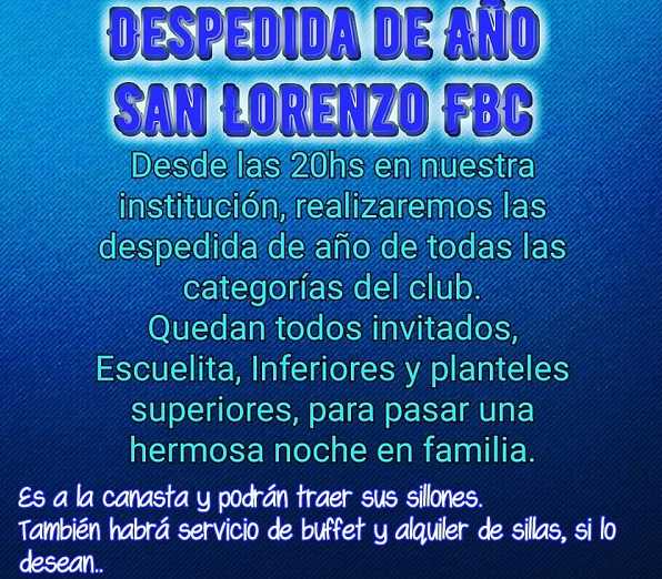 Familias de San Lorenzo FBC quedan invitados por la institución , pasa al martes 17/12