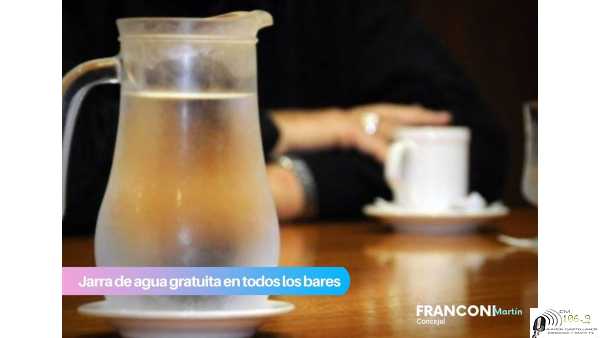 Concejales del PJ solicitan se otorgue en bares y restaurantes de la provincia  agua potable, libre y gratuita, si así lo desea el cliente