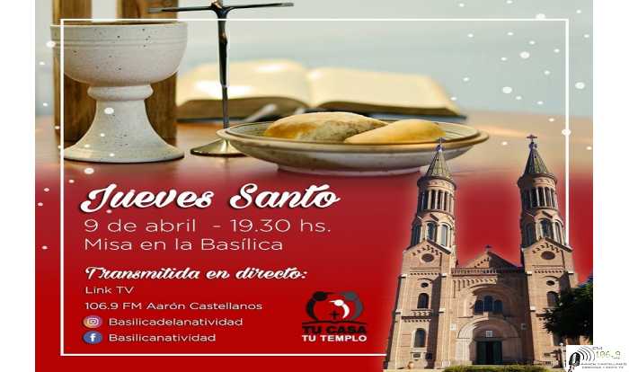 19,30 Jueves  Santo transmisión en vivo y directo por FM 106,9 desde la Basilica