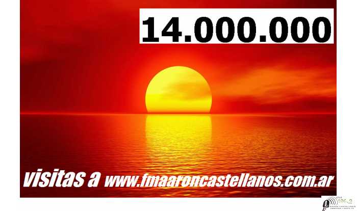 Llegamos a recibir 14.000.000 de visitas en pagina web  www.fmaaroncastellanos.com.ar   GRACIAS