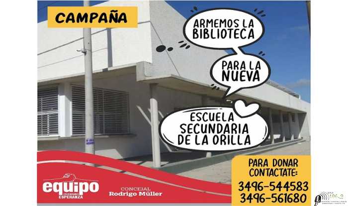 “Armemos la biblioteca para la escuela secundaria del barrio la orilla”.