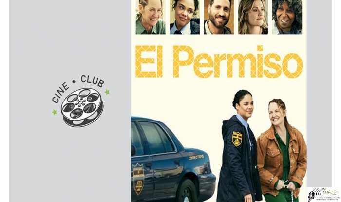 El Cine Club continúa su actividad, lunes 28, 18:30 hs “El Permiso”