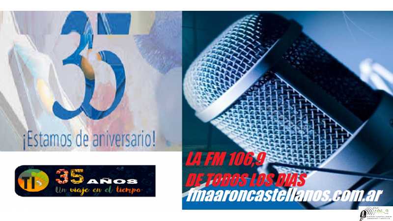 Este lunes 30 de Agosto 2021 FM 106,9 Aarón Castellanos celebrará sus 35 aniversario 