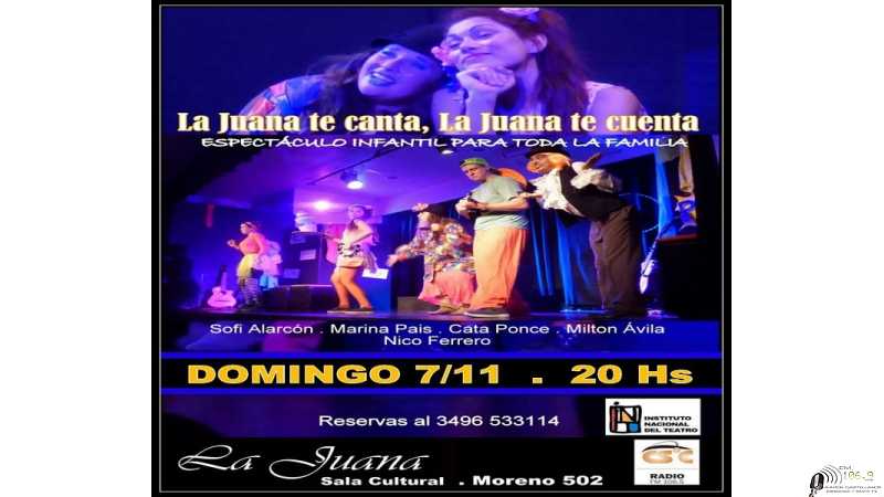 Para toda la flia este domingo 20 hs La Juana de Canta La juana te Cuenta 