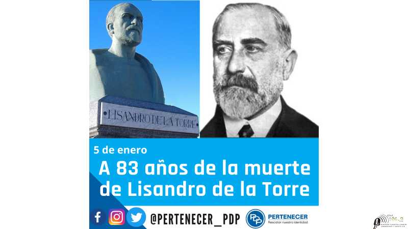 A 83 años de la muerte de Lisandro de la Torre