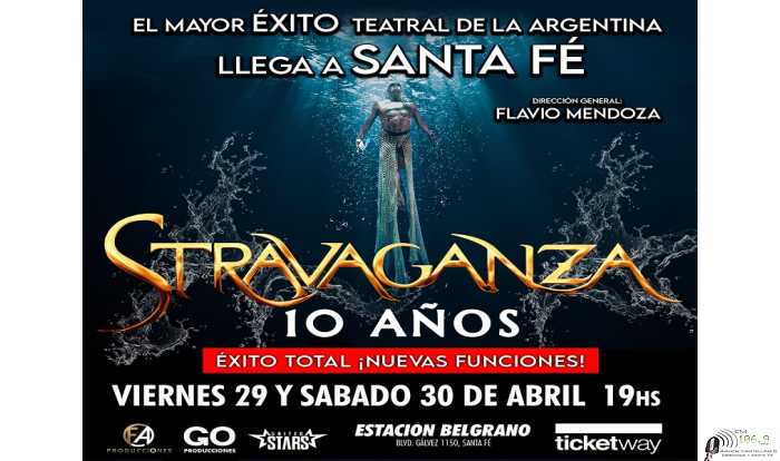 Stravaganza en Sta Fe 2 nuevas funciones