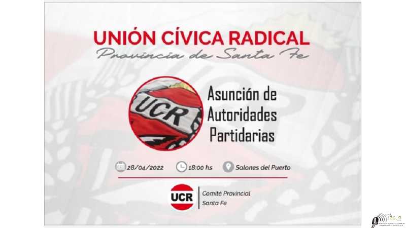 UCR Asumen autoridades partidarias Sta Fe Jueves 28 de abril. Salones del Puerto. 18:00 horas.