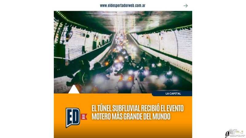 El Túnel Subfluvial fue escenario destacado del prestigioso mega evento motociclístico
