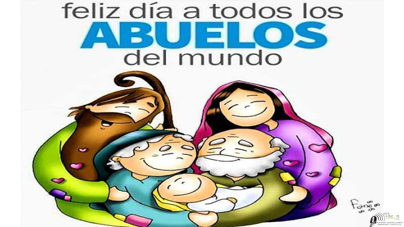 Martes 26 de Julio Sta Ana y Joaquin Dia de los abuelos