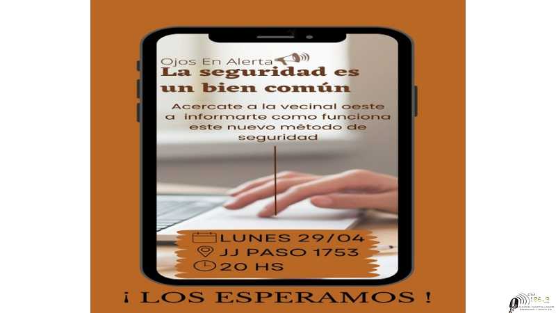 Lunes 29 de Abril Vecinal Oeste invita Ojos en Alerta 20 horas