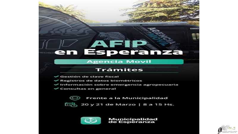 20 y 21 de marzo frente a la municipalidad de Esperanza atenderan con movil de la AFIP
