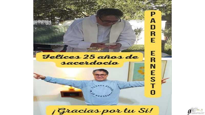 La comunidad de la Capilla San Pío de Pietrelcina saluda en este día a su párroco, el P. Ernesto, en sus 25 años de ministerio sacerdotal.