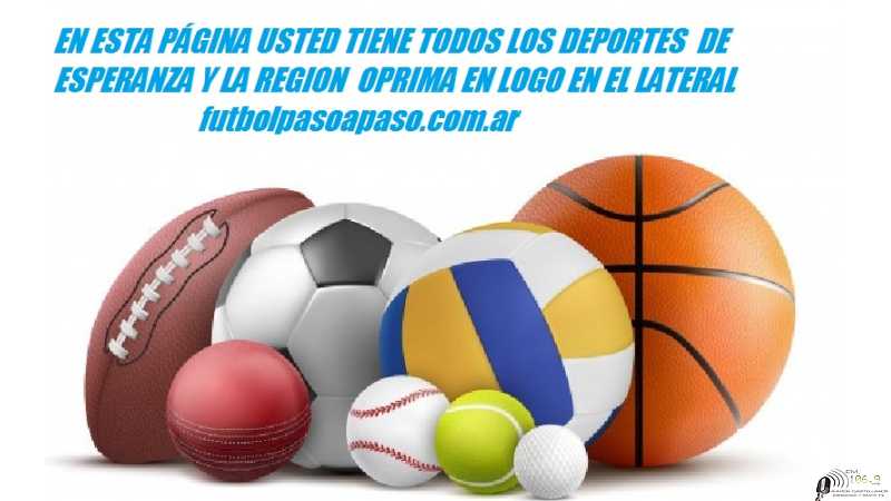 Informes varios en www.fmaaroncastellanos.com.ar y todo el deporte de Esperanza y la Región