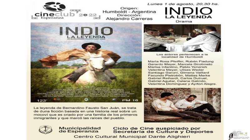 Indio la Pelicula se emitira 1°Agosto 20,30hs en Centro Cultural Municipal Dante Alighieri