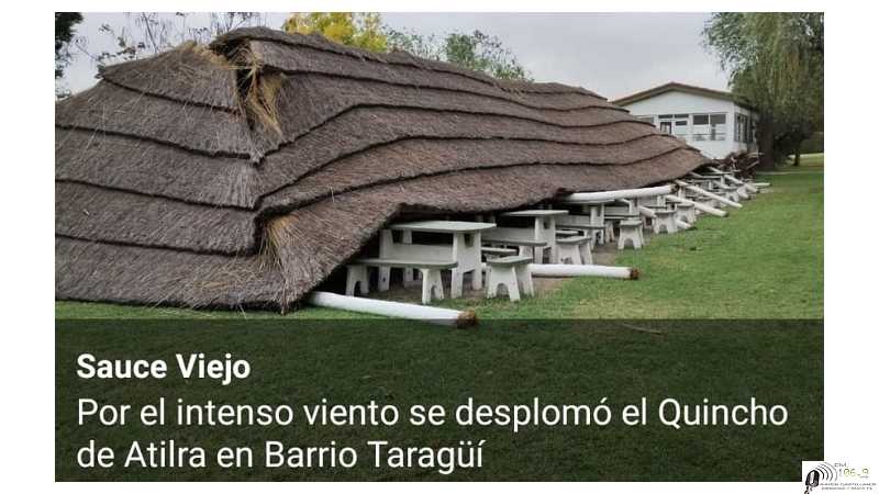 Por el viento fuerte se derrumbó el Quincho de Atilra en Sauce Viejo