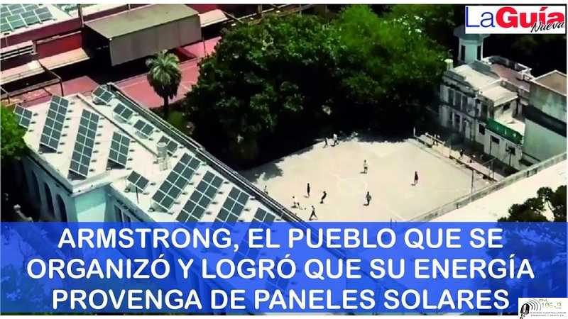 Armstrong, el pueblo santafesino que se organizó y logró que su energía provenga de paneles solares