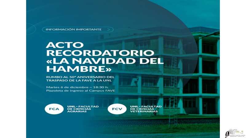 Las Facultades de Ciencias Agrarias y Ciencias Veterinarias de la UNL, invitan a toda la comunidad a participar del Acto recordatorio “La Navidad del Hambre”