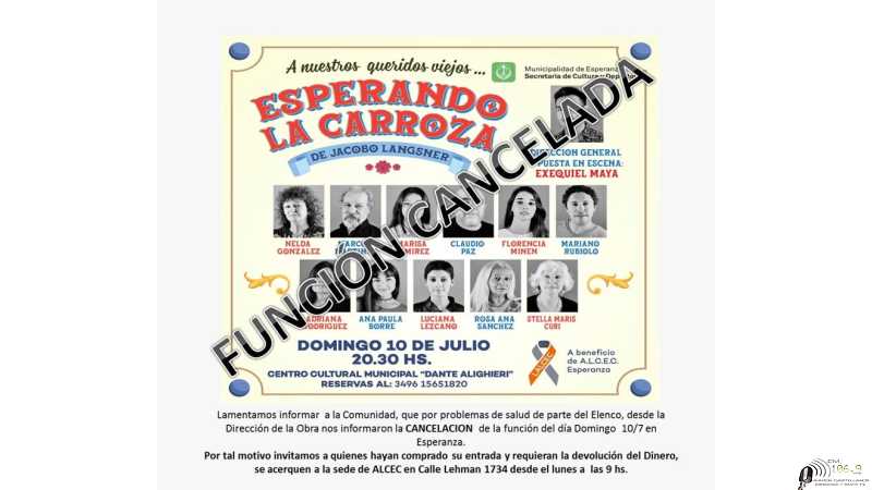 Por razones de salud de dos integrantes de la compañía de teatro, se suspende la obra