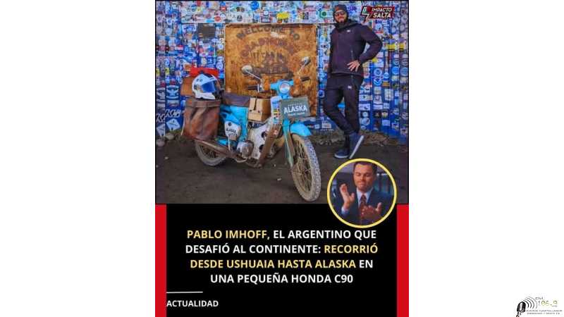 PABLO IMHOFF, el Argentino que desafio al Continente recorrio desde Ushuaia hasta Alaska en una pequeña Honda C90
