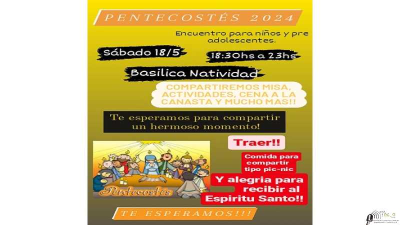 Pentecotés en Basilica de la Natividad sábado 18 mayo
