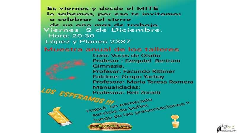 VIERNES 2 de Diciembre cierre de los talleres del MITE 20, 30 horas en su sede Lopez y Planes 2387