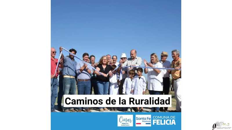 Inaguración de la traza que conforma el Corredor Productivo y Social entre Felicia y Nuevo Torino( VER 8 FOTOS)